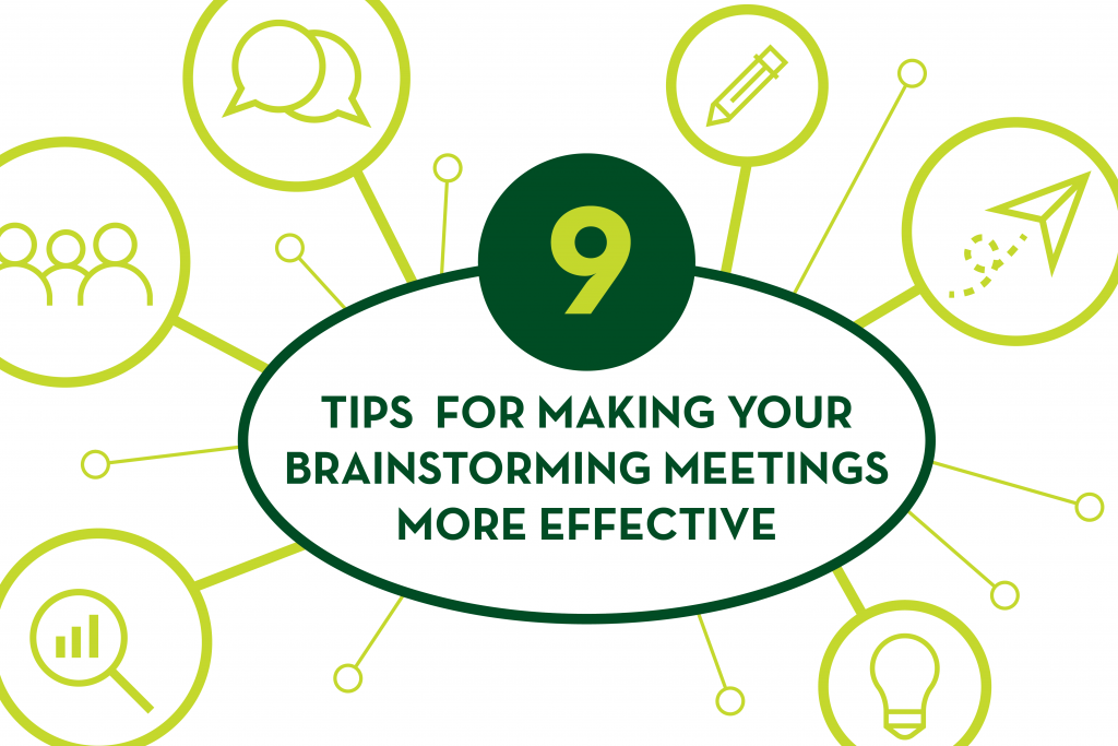 9 Tips for Making Your Brainstorming Meetings More Effective
